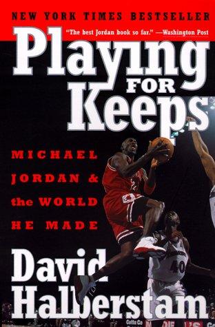 David Halberstam: Playing for keeps (2000, Broadway Books)
