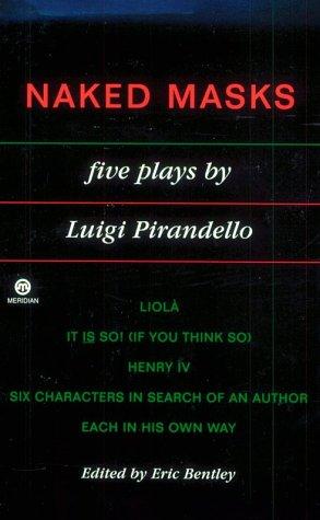 Luigi Pirandello: The naked masks (1990, Meridian)