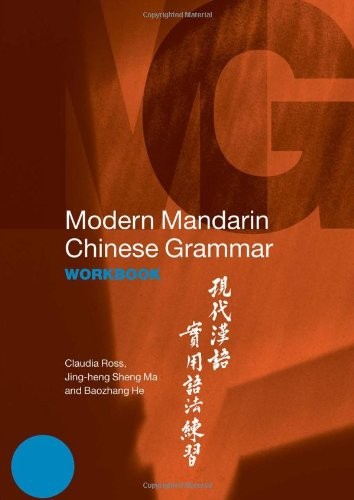 Claudia Ross: Modern Mandarin Chinese Grammar. (2006, Routledge)