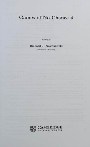 Richard J. Nowakowski: Games of No Chance 4 (2015, Cambridge University Press)
