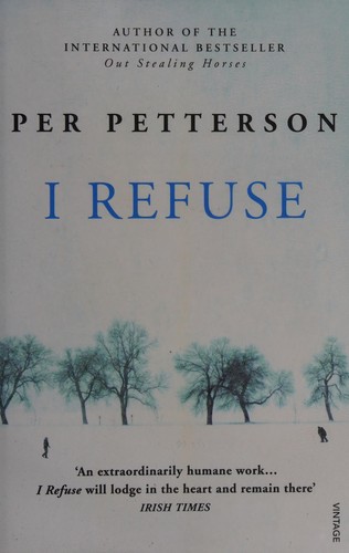 Per Petterson: I refuse (2015, Vintage Books)