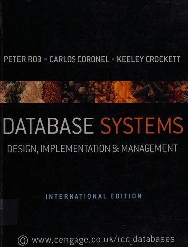 Peter Rob: Database systems (2008, Cengage Learning)