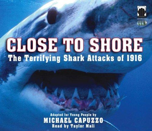 Michael Capuzzo: Close to Shore (AudiobookFormat, 2007, Audio Bookshelf)