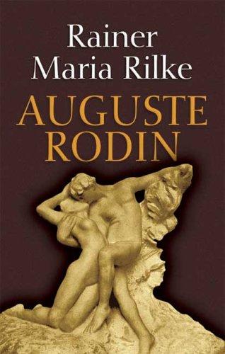 Rainer Maria Rilke: Auguste Rodin (Paperback, 2006, Dover Publications)