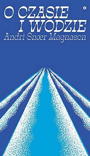 Andriej Burowski: O czasie i wodzie (Paperback, Karakter)