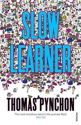 Thomas Pynchon: Slow Learner (1995)