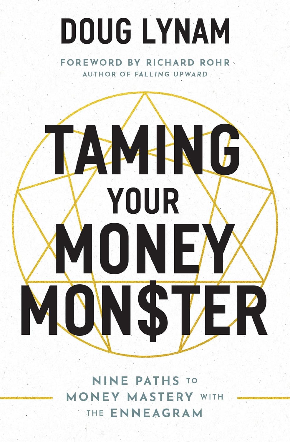 Richard Rohr, Doug Lynam: Taming Your Money Monster (2025, Nelson Incorporated, Thomas)
