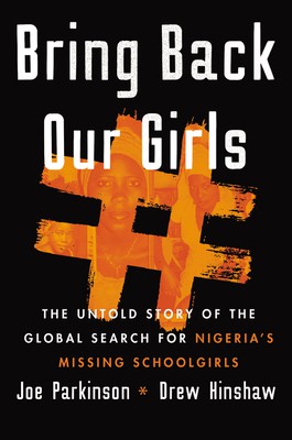 Drew Hinshaw, Joe Parkinson: #Bring Back Our Girls (2021, HarperCollins Canada, Limited)