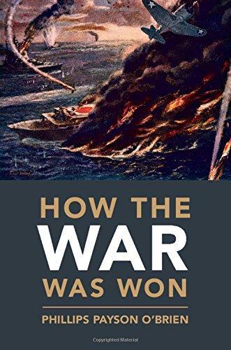 
                            
                                
                                    Dr. Phillips Payson O'Brien
                            
                        : How the War Was Won (2015)