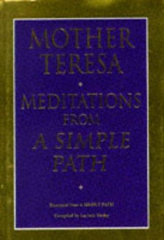 Saint Mother Teresa: Meditations from A Simple Path (Paperback, 1996, Rider)