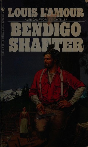 Louis L'Amour: Bendigo Shafter. (Paperback, 1979, Bantam Bks, Bantam)