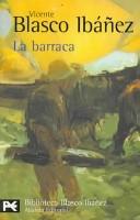 Vicente Blasco Ibáñez: La Barraca/ The Shack (Paperback, Spanish language, 2004, Alianza Editorial Sa)