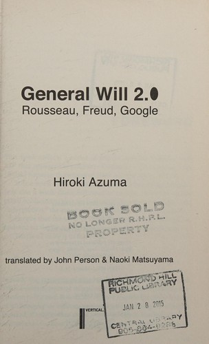 John Person, Hiroki Azuma, Naoki Matsuyama: General Will 2. 0 (2014, Vertical, Incorporated)