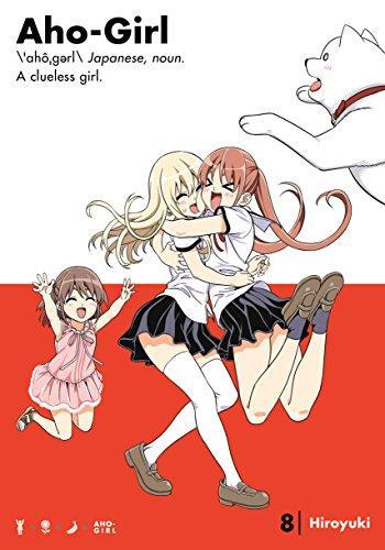Hiroyuki: Aho-girl: A Clueless Girl 8 (2018)