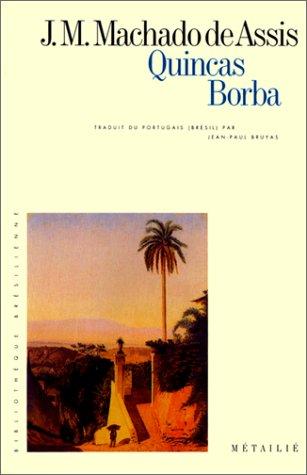 Joaquim Maria Machado de Assis: Quincas Borba (Paperback, French language, Métailié)