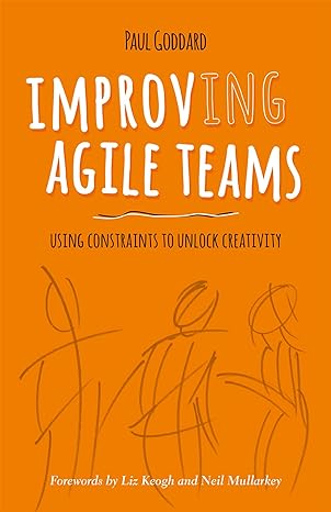 Paul Goddard: Improv-ing Agile Teams (EBook, Agilify)