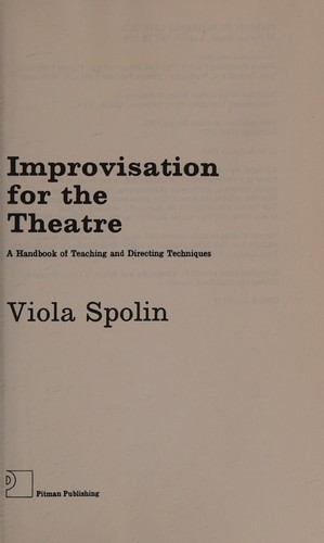 Viola Spolin: Improvisation for the theatre (1977, Pitman)