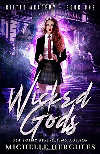 Michelle Hercules: Wicked Gods (Paperback, Infinite Sky Publishing)
