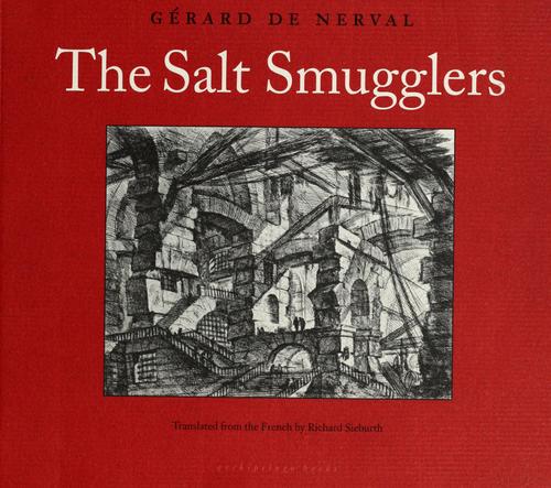 Gérard de Nerval: The salt smugglers (2009, Archipelago Books)