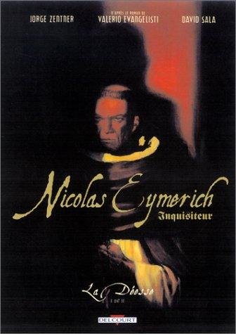 Valerio Evangelisti, Jorge Zentner, David Sala: Nicolas Eymerich Inquisiteur, tome 1  (French language, 2003, Delcourt)