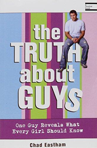 Chad Eastham: The Truth About Guys (2006)