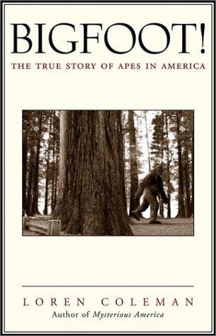 Loren Coleman: Bigfoot! (Paperback, 2003, Paraview Pocket Books)