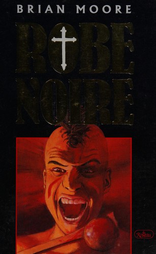 Brian Moore: Robe noire (French language, 1986, Du Roseau)