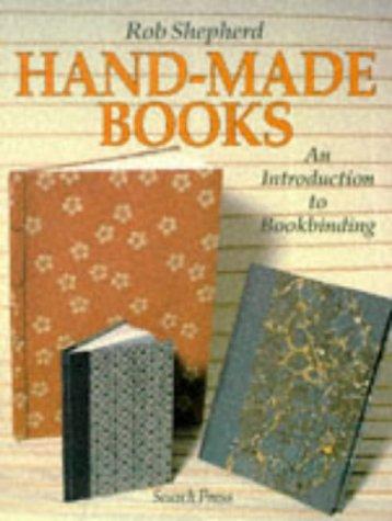 Rob Shepherd: Hand-Made Books (Paperback, 1995, Search Press)
