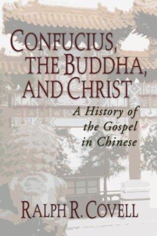 Ralph R. Covell: Confucius, the Buddha, and Christ (Paperback, Wipf & Stock Publishers, Wipf & Stock)
