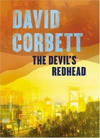 David Corbett: The Devil's Redhead (New Blood) (Paperback, Orion mass market paperback, Orion Publishing Group, Limited)