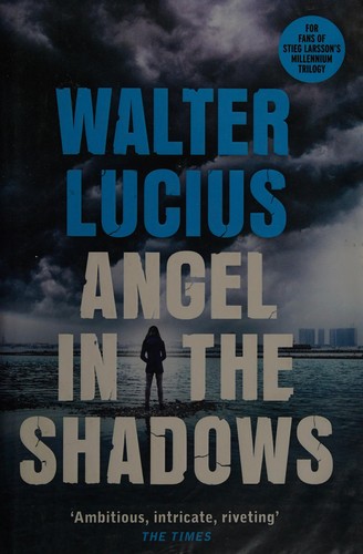Walter Lucius: Angel in the shadows (2018)