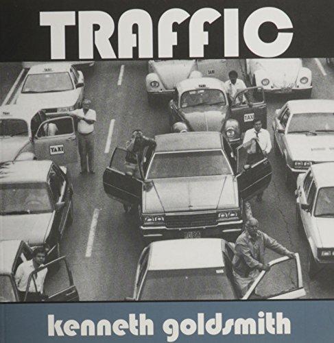 Kenneth Goldsmith: Traffic (2007)