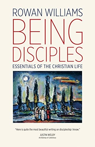 Rowan Williams: Being Disciples (Paperback, Eerdmans)