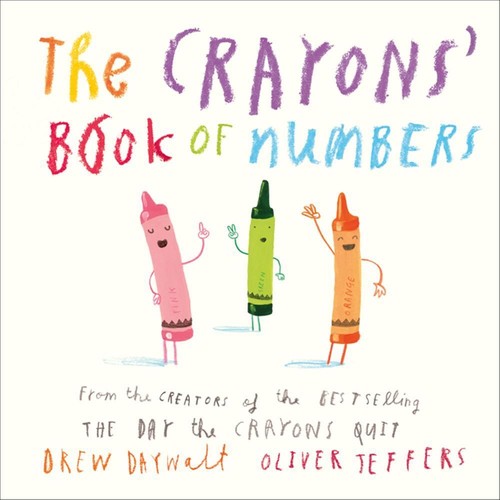 Drew Daywalt: The Crayons' Book of Numbers (2016, Scholastic)