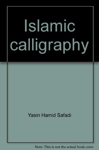 Yasin Hamid Safadi: Islamic calligraphy