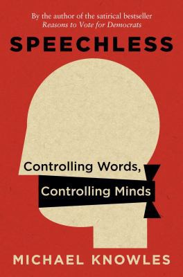 Michael Knowles: Speechless (2021, Regnery Publishing, Incorporated, An Eagle Publishing Company)