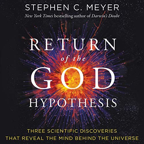 Stephen C. Meyer: The Return of the God Hypothesis (AudiobookFormat, 2021, HarperCollins B and Blackstone Audio, Harpercollins)
