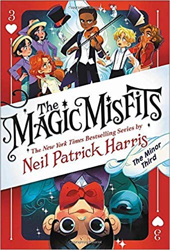 Neil Patrick Harris, Lissy Marlin, Kyle Hilton: The magic misfits : the minor third (2019, Little, Brown and Company)
