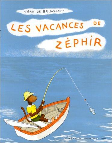 Jean de Brunhoff: Les Vacances de Zéphir (French language, 1980)