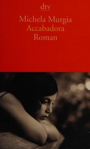 Michela Murgia: Accabadora (Paperback, German language, 2011, dtv)
