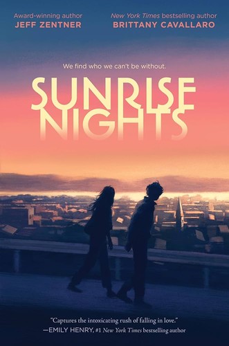 Brittany Cavallaro, Jeff Zentner: Sunrise Nights (2024, HarperCollins Publishers)