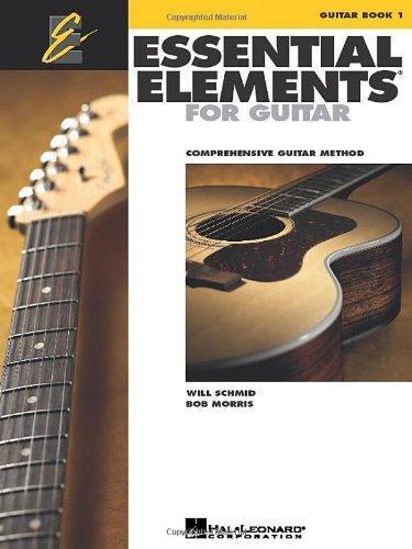 Will Schmid, Bob Morris: Essential Elements for Guitar - Book 1 (2007)