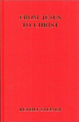 Rudolf Steiner: From Jesus to Christ (1991)