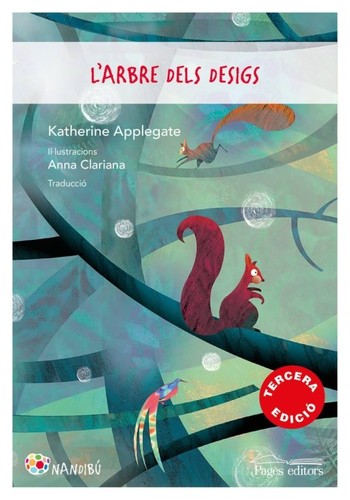 Katherine A. Applegate, Katherine Applegate: L'arbre dels desigs (2019, Pagès)