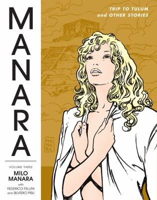 Federico Fellini: The Manara Library (2012, Dark Horse Comics)