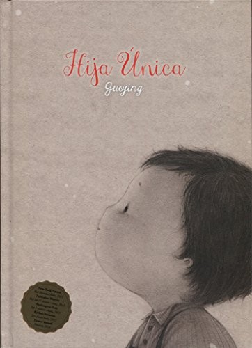 Guojing, David Fernández Campos: Hija única (Hardcover, 2016, Pastel de Luna)