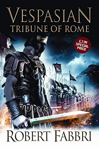 Robert Fabbri: Tribune of Rome (VESPASIAN) (Hardcover, 2011, Atlantic Books)
