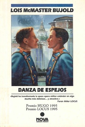 Lois McMaster Bujold: Danza de espejos (Spanish language, 1995, Ediciones B)