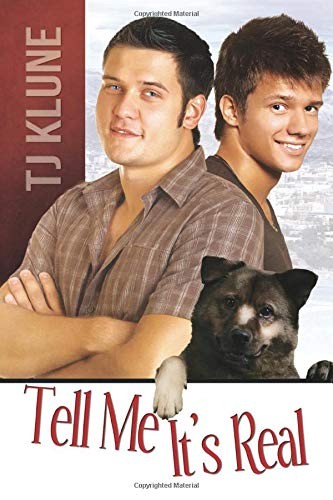 T. J. Klune: Tell Me It's Real (Paperback, BOATK Books)