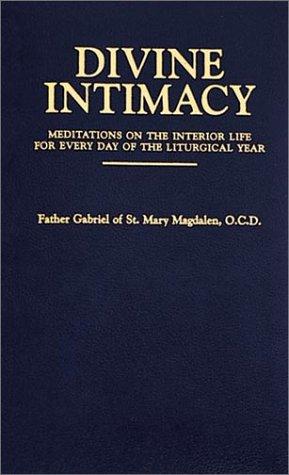 Fr Gabriel: Divine Intimacy (Hardcover, 2000, T A N Books & Publishers)
